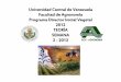 Universidad Central de Venezuela Facultad de Agronomía … · agricultura vegetal, que van desde la Agricultura Tradicional y Convencional a la Agricultura Moderna, con la utilización
