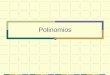 Polinomios - WordPress.com · monomios La multiplicación de monomios se realiza de la siguiente manera: Se multiplican los coeficientes numéricos Si la parte variable de los términos