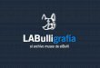 LABulligrafía - elBullifoundation · 2019-01-28 · • LABulligrafía es el archivo que pone en valor qué fue elBulli y quién son Ferran Adrià, Juli Soler y Albert Adrià. •