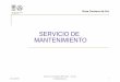 SERVICIO DE MANTENIMIENTO · Informe de Actividades IFIC 2010 - Servicio de Mantenimiento 6 Qué hacemos Instalación Radiactiva Laboratorio de Fuentes Radiactivas / otros laboratorios
