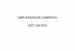 EMPLEADOS DE COMERCIO CCT 130/1975 · 2013-07-27 · entidades financieras calificadas por la ley de entidades financieras (tt..oo.) (cajas de créditos, compañías financieras,