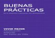 BUENAS - acpgerontologia.com · derecho de autodeterminación de la persona con discapacidad y, en coherencia con ese principio, en la necesidad de darle los apoyos necesarios para