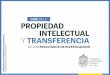 G LA uÍa DE ProPiedad intelectualtransferenciaydesarrollo.uc.cl/images/dtyt/Guia_de_la_Propiedad_Intelectual_y... · f GUÍA PARA LA PROPIEDAD INTELECTUAL Y TRANSFERENCIA DE LOS