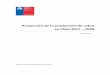 en Chile 2017 2028 de Metales/2017 09... · Proyección de la producción esperada de cobre en Chile 2017 - 2028 III Comisión Chilena del Cobre que significa un aumento de un 48,5%