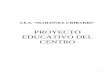 PROYECTO EDUCATIVO DEL CENTRO - IES M. Uribarriiesmartinezuribarri.centros.educa.jcyl.es/sitio/upload/PEC_Octubre_2015.pdf9. plan de acciÓn tutorial (pat) 10. plan de orientaciÓn