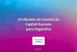 Un Modelo de Gestión de Capital Humano para Argentina · •Estructura Organizativa y Procesos •Compensaciones y Beneficios ... Variación TC Nominal vs. Variación IPC (evolución