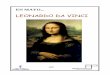 LEONARDO DA VINCI - Educarex · BIBLIOTECA PÚBLICA DE CUENCA LEONARDO DA VINCI. BIOGRAFÍA 15 de Abril de 1452 2 de Mayo de 1519 Leonardo di Ser Piero da Vinci nació el 15 de abril
