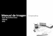 Manual de Imagen Corporativa - Es la recopilaciأ³n de la Imagen y la Identidad Corporativa, el cual