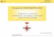 Programa COINCIDENTE 2019 - Ministerio Defensa · 2019-05-30 · Aprovechar y adaptar a las particularidades del ámbito de defensa los continuos avances en tecnologías para RPAS