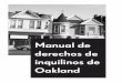 Manual de derechos de inquilinos de Oakland · er En Mi Casa Y Tengo Protección Bajo Causa Justa Tengo Que Reemplazar Al Último Inquilino Original Que Firmó El Contrato Y La Dueña
