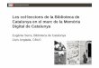 colleccions biblioteca catalunya · - Impulsar la digitalització del patrimoni català ... Visibilitat del projecte i dels seus col·laboradors ARCA (Arxiu de Revistes Catalanes