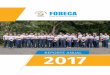 REPORTE ANUAL 2017 - Fobeca · REPORTE ANUAL 2017 7 2008 2013 2016 2010 2015 2017 2009 2014 • Publicación de Estatutos en La Gaceta. • Inscripción de la Fundación en el MINGOB