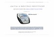JAVA 2 MICRO EDITION - it.uc3m.es · Java 2 Micro Edition: Soporte Bluetooth 7 Medios y velocidades: Además de los canales de datos, están habilitados tres canales de voz de 64