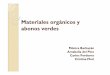 Materiales orgánicos y abonos verdesfertilidad/curso/docs/morganicos.pdf · Fertilizantes sintéticos vs materiales orgánicos Fertilizantes sintéticos – Concentración de nutriente