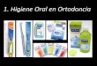 1.#Higiene#Oral#en#Ortodoncia# - CentroDentSe#debe#tener#2#juegos#de#cepillos;#uno# ... Técnica#de#cepillado:# #! #Ubicar#el#cepillo#frente#a#los#brackets,#haciendo#coincidir#los#