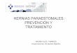 HERNIAS PARAESTOMALES. PREVENCIÓN Y TRATAMIENTO DE LAS HERNIAS... · incidencia de hernias paraestomales (p