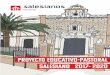 PROYECTO EDUCATIVO-pastoral SALESIANO 2017- 2020 · 2017-11-08 · Se organiza un equipo motor para la elaboración del PEPS. ... el centro escolar se ha acreditado como centro bilingüe