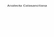 01 Primeras 107:analecta calasancia - Archivo Calasanz · rico de San José de Calasanz (1557-1648). No se reseñan en esta primera parte, por tanto, escritos relativos al desarrollo