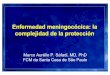 Enfermedad meningocócica: la complejidad de la protección · in 15 countries from the “meningitis belt” with MenA-TT 1-Rápida disminución de las tasas de incidencia en ambos