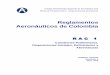 Reglamentos Aeronáuticos de Colombia 1 - Definiciones.pdf3 Necesidad de la aviación nacional Se modifican algunas definiciones Res 02062- 18 JUL 2017/ ... que la aeronave está lista