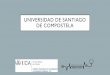 Universidad de Santiago de Compostela - UCA · Instituto Universitario de Investigación en Linguística Aplicada - ILA . Equipo de trabajo y de investigación ... contemplar dinámicas