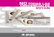 NO · 12 NO TODAS LAS CREDENCIALES VOTAN ABC de la Credencial para Votar Instituto Nacional Electoral Registro Federal de Electores 13 No vigentes EMISIÓN ELECCIONES FEDERALES ELECCIONES