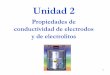 Propiedades de conductividad de electrodos y de electrolitosdepa.fquim.unam.mx/amyd/archivero/Apuntes.Unidad2_24465.pdf · La unidad de resistencia es un VA-1 y se denomina ohm, 