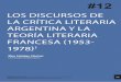 LOS DISCURSOS DE LA CRÍTICA LITERARIA ARGENTINA Y LA ...diposit.ub.edu/dspace/bitstream/2445/97206/1/644377.pdf104 Los discursos modelan los límites de lo pensable. Y acaso sea Los
