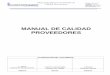 MANUAL DE CALIDAD - Unicar Plasticsunicarmex.com/plastics/pdf/manual-calidad.pdf · 2018-06-18 · Demostrar el empleo de metodologías de planeación avanzada de la calidad (APQP)