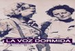 DOSSIER LA VOZ DORMIDA - Iraya Produccionesirayaproducciones.com/wp-content/uploads/Dossier_La_Voz_Dormida.pdfFue su última novela publicada en 2002 y premiada en la Feria del Libro
