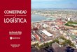 Luis Fernando Mejía - Cámara Colombiana de la ... · Misión de Logística y Comercio Exterior ... La logística es un factor determinante para el desarrollo y la competitividad