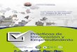 Prácticas de Innovación y Emprendimiento · 2018-09-03 · Modalidad: Prácticas de Innovación y Emprendimiento 2 DESCRIPCIÓN La práctica de innovación y emprendimiento se inscribirá