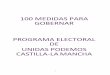 100 MEDIDAS PARA GOBERNAR PROGRAMA ELECTORAL DE UNIDAS PODEMOS CASTILLA-LA … · 2019-05-13 · Fomentar el uso y difusión de Plataformas Tecnológicas para el trabajo autónomo
