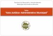 Taller: “Acto Jurídico Administrativo Municipal”idefom.org.mx/wp-content/uploads/2018/08/ActoJuridicoAdministrativo... · Principios de legalidad y seguridad jurídica Ahora