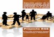 Proyecto RSE - UGT FICAmcaugt.org/documentos/0/doc10932.pdf · 2013-03-19 · Proyecto RSE. Cuadernillo informativo dirigido ... lo que se denomina, en términos empresariales, 