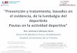 Prevención y Tratamiento basados en el evidencia de la lumbalgia …cmedica.coe.es/web/EVENTOSHOME.nsf... · 2012-08-31 · revisar medidas basicas de prevencion de lumbalgia en