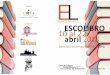 Organiza Colaboran ESCOLIBRO 10 al 22 abril 2018 · ESCOLIBRO 10 al 22 abril 2018 Semana internacional del libro Organiza Casa de Cultura Floridablanca, 3 San Lorenzo de El Escorial