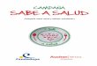 Campaña SaBE a SaLUD - FUNDADEPS · 2017-04-03 · contenían información didáctica sobre alimentación, nutrición, activi-dad física y enfermedades cardiovasculares (ver anexo)