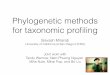 Phylogenetic methods for taxonomic proﬁlingeceweb.ucsd.edu/~smirarab/assets/tutorial-slides.pdf · 2020-01-16 · Phylogenetic methods for taxonomic proﬁling Siavash Mirarab University