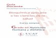 Guía Docente - UCAVILA · Guía docente de Bioquímica aplicada a las ciencias de la salud . 5 CT10 - Capacidad para aplicar los conocimientos en la práctica. CT15 - Adquisición