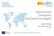 Programa Cervera Convocatoria para Centros …eshorizonte2020.cdti.es/recursos/doc/Programas/...PROGRAMA CERVERA Ayudas para Centros Tecnológicos Difusión (publicaciones, estudios,