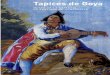 Pres. Folletocatedraldesantiago.es/.../2017/12/Folleto-tapices-Goya.pdf · El majo de la guitarra Entregado el 24 de enero de 1780, se realizó un solo ejemplar. Es un tema que Goya