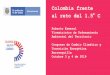 Colombia frente al reto del 1.5 C - ANDI Roberto Esmeral.pdf · 2019-10-10 · Colombia frente al reto del 1.5°C Roberto Esmeral Viceministro de Ordenamiento Ambiental del Territorio