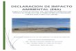 DECLARACION DE IMPACTO AMBIENTAL (DIA) · 2014-05-15 · declaracion de impacto ambiental (dia) para la instalacion de establecimiento de venta al publico de combustibles liquidos