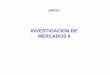 INVESTIGACION DE MERCADOS II - gestiopolis.com · INVESTIGACION DE MERCADOS Objetivo: ... Del informe Proceso de Investigación de mercados Necesidades de información Definición