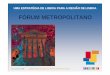 FÓRUM METROPOLITANO · A música como instrumento de inclusão social Orquestra Sinfónica Juvenil “Geração” no bairro Casal da Boba (Amadora) Vialonga (Vila Franca de Xira)