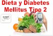 Dieta y Diabetes Mellitus Tipo 2 - WordPress.com · La Diabetes en México En México, la Diabetes Mellitus tipo 2 es una epidemia que va en ascenso acelerado. El aumento de la obesidad