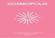 KOSMOPOLISkosmopolis.cccb.org/wp-content/uploads/k19_ca.pdf · 2019-03-11 · incontenible d’històries inspirades en la potència suprema de la vida, en la magnificència de l’univers
