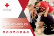 CURSOS PRIMEROS AUXILIOS · 2019-09-10 · OBJETIVO DEL CURSO CAPACITACIÓN A EMPRESAS Cruz Roja es líder en capacitación de Primeros Auxilios.Estamos preparados para brindar cursos