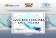 ATLAS DE HELADAS DEL PERUATLAS DE HELADAS DEL PERU Atlas de Heladas en el Perú publicado por la FAO, bajo el convenio de Cooperación Técnica Institucional SENAMHI - FAO ORGANIZACION